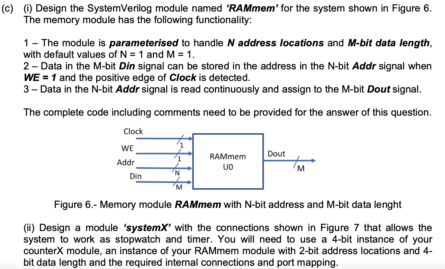 (c) (i) Design The SystemVerilog Module Named | Chegg.com