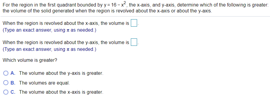 Solved For The Region In The First Quadrant Bounded By Y= 16 