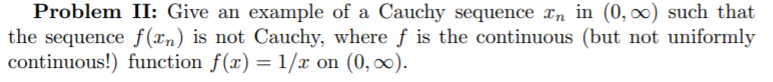 Solved Problem II: Give an example of a Cauchy sequence In | Chegg.com