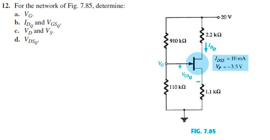 Solved 12. For the network of Fig. 7.85, determine: a. VG. | Chegg.com