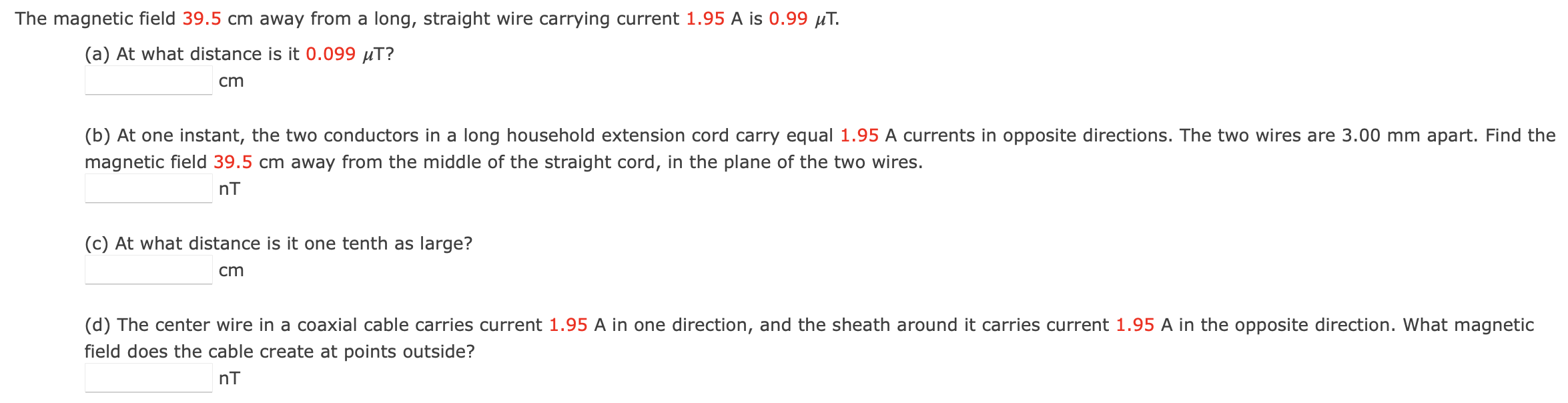 Solved The magnetic field 39.5 cm away from a long, straight | Chegg.com