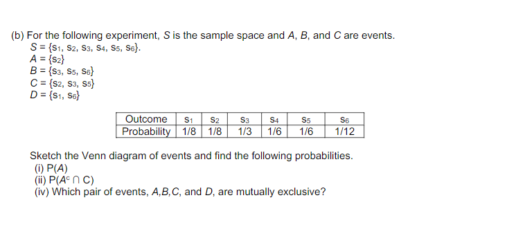 Solved (b) For The Following Experiment, S Is The Sample | Chegg.com