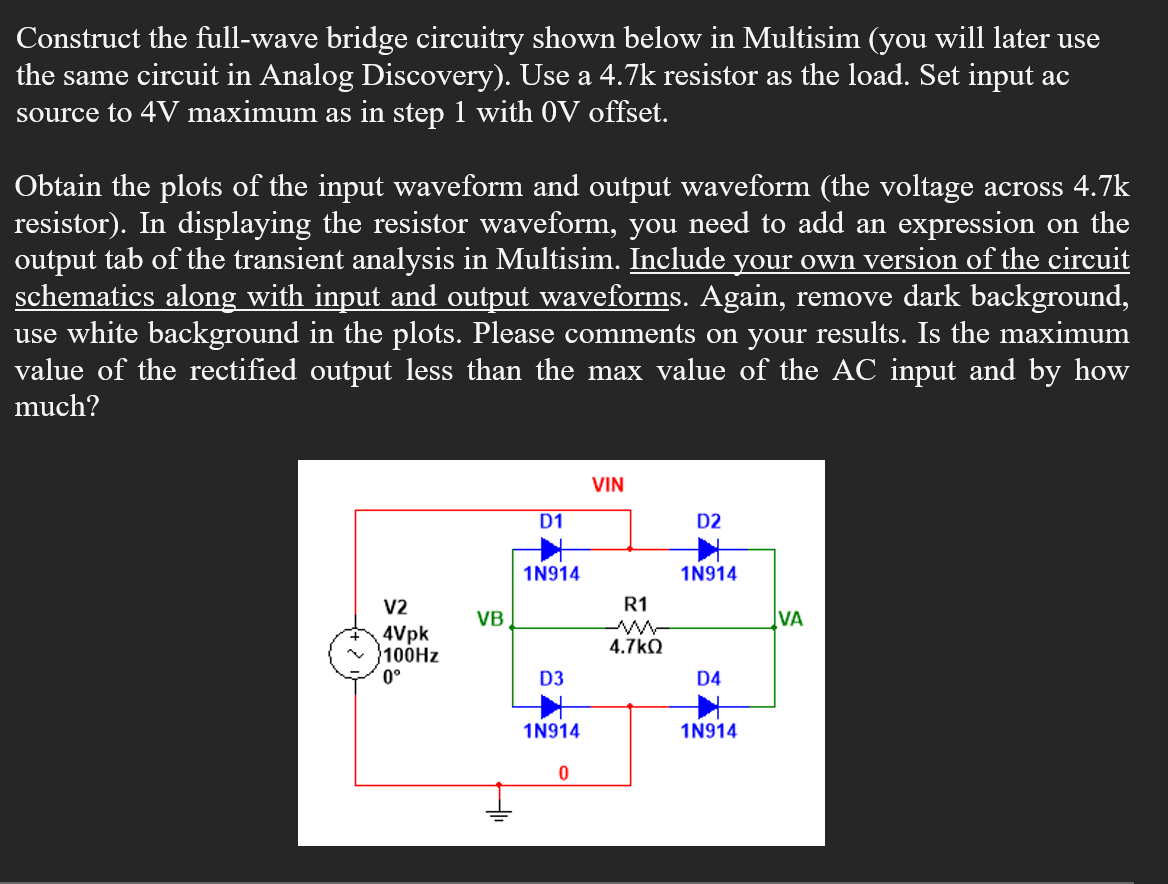 Solved Construct The Full-wave Bridge Circuitry Shown Below | Chegg.com