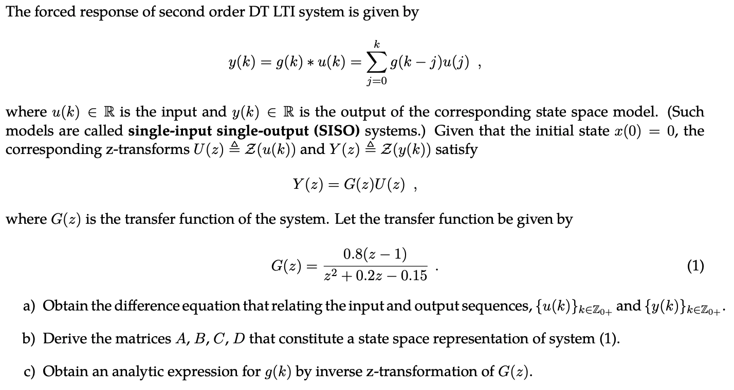Solved The Forced Response Of Second Order Dt Lti System Chegg Com