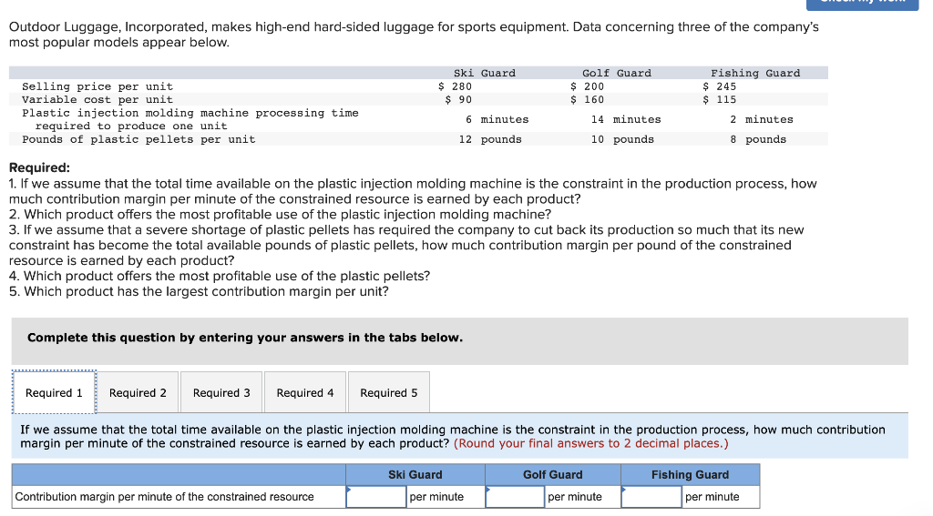 Solved Outdoor Luggage, Incorporated, makes highend