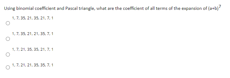 Solved Using binomial coefficient and Pascal triangle, what | Chegg.com
