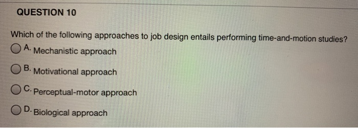 Solved which of the following approaches to job design | Chegg.com