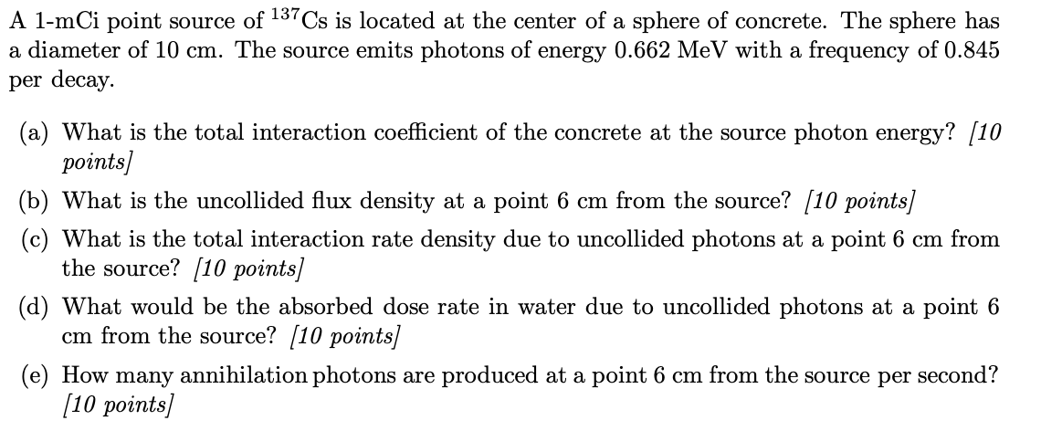 A l-mCi point source of 137 Cs is located at the | Chegg.com