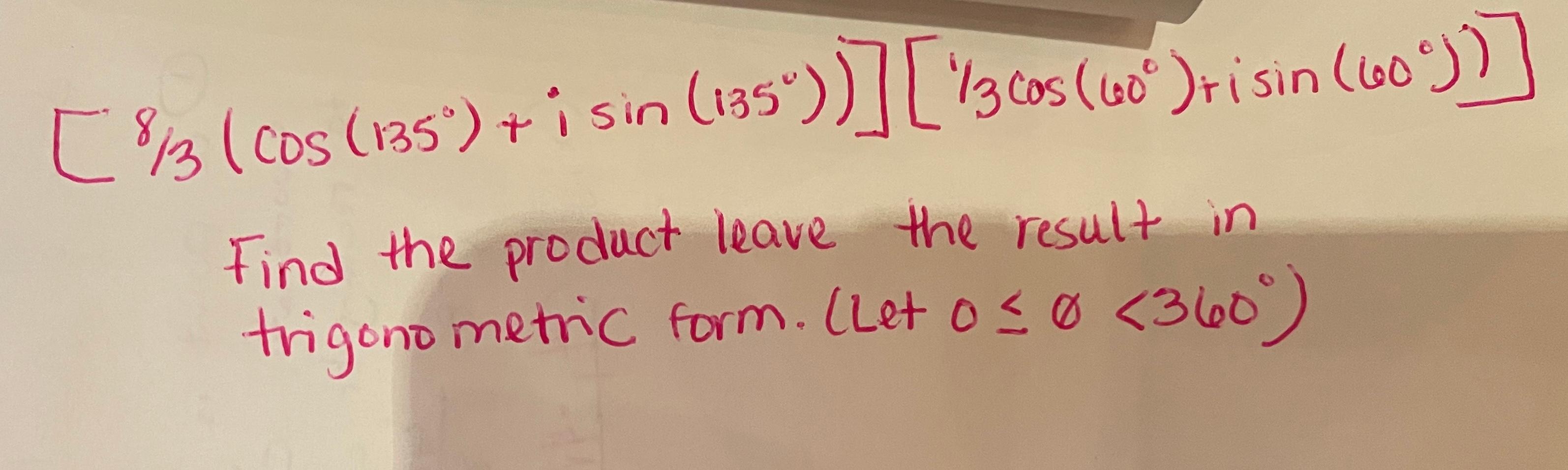 solved-cos-3-cos-135-i-sin-135-3cos-chegg