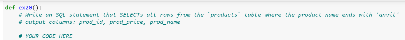 Solved def ex20(): # Write an SQL statement that SELECTs all | Chegg.com