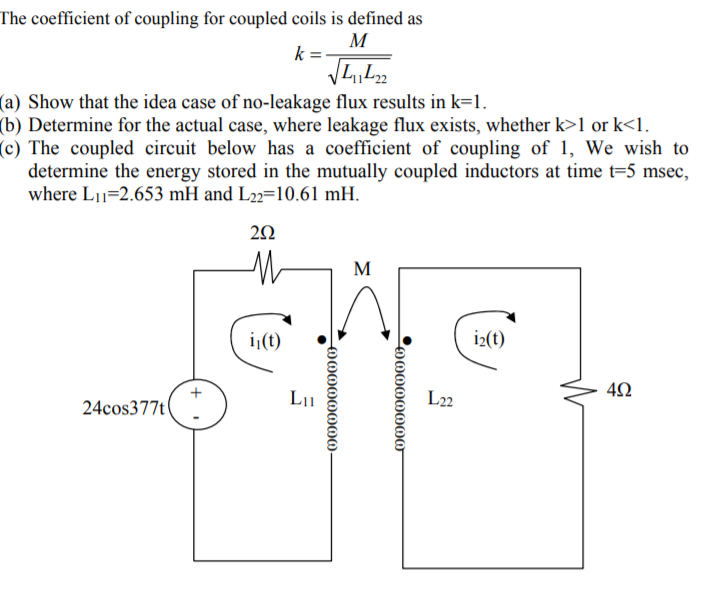 Solved The coefficient of coupling for coupled coils is