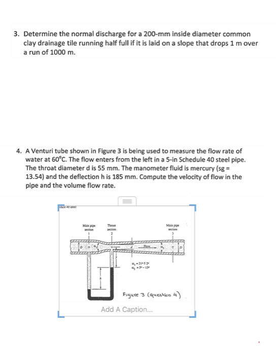 Solved 3. Determine the normal discharge for a 200mm inside