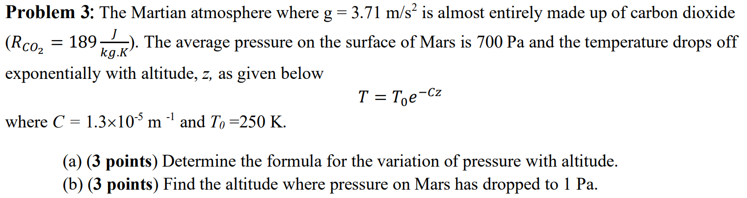 Solved Problem 3: The Martian atmosphere where g=3.71 m/s2 | Chegg.com