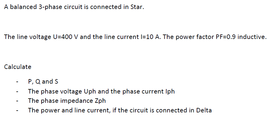 Solved A balanced 3-phase circuit is connected in Star. The | Chegg.com
