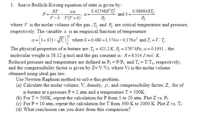 Solved 1. Soave-Redlich-Kwong equation of state is given by: | Chegg.com