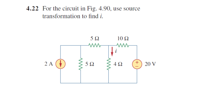 Solved 4.22 For the circuit in Fig. 4.90, use source | Chegg.com