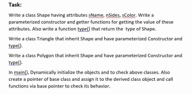 Solved Task: Write a class Shape having attributes sName, | Chegg.com