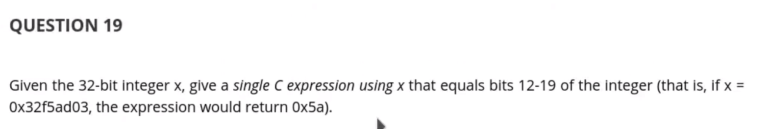 Solved QUESTION 19 Given the 32-bit integer x, give a single | Chegg.com