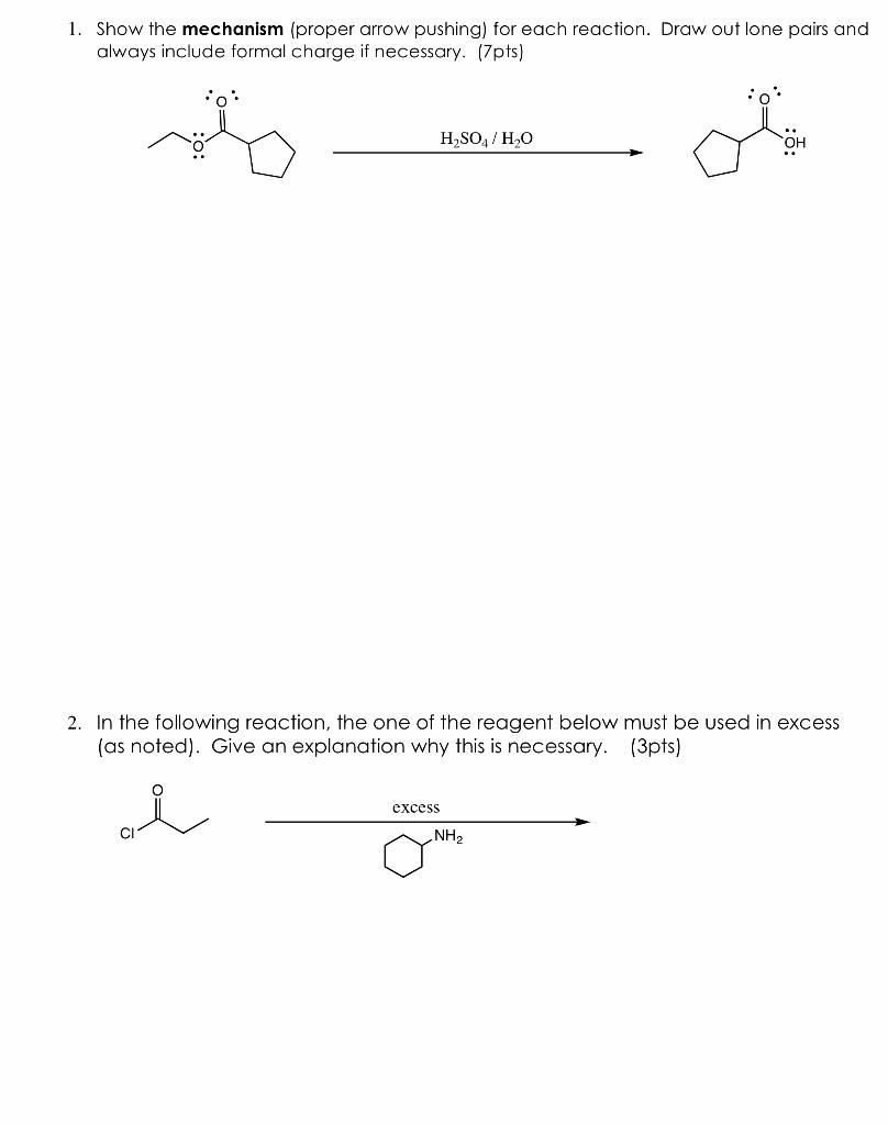 Solved 1. Show the mechanism (proper arrow pushing) for each | Chegg.com