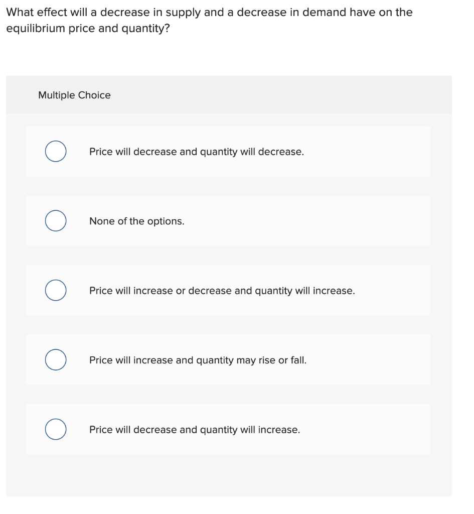 Solved What effect will a decrease in supply and a decrease | Chegg.com