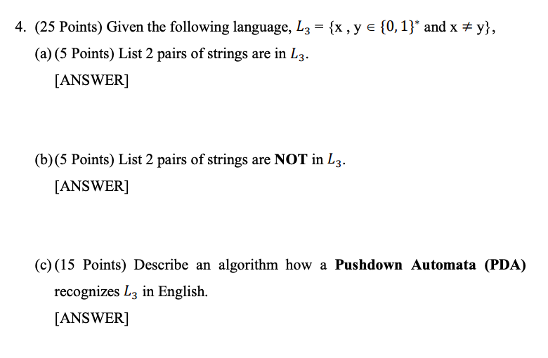 Solved 4. (25 Points) Given the following language, | Chegg.com