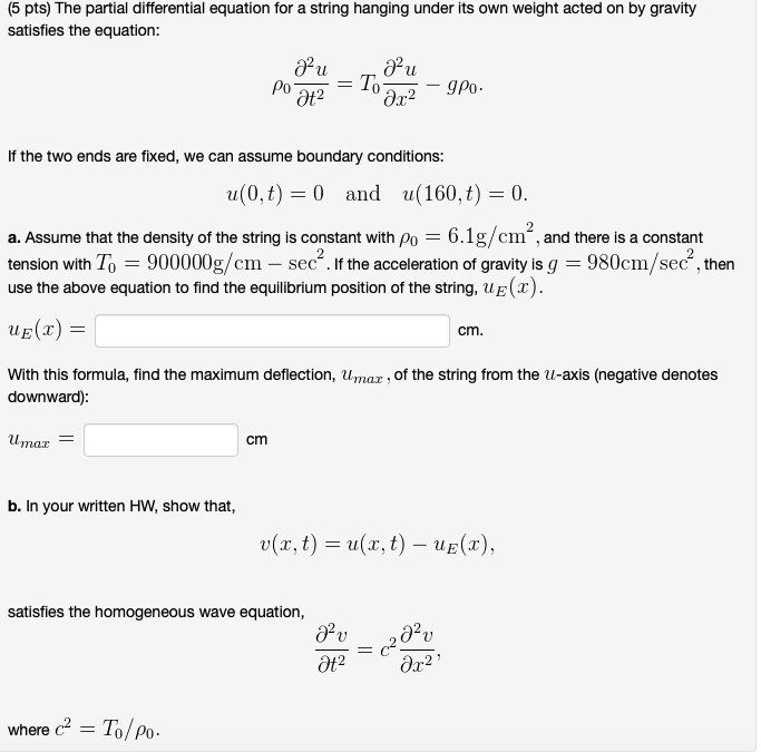 Solved (5 pts) The partial differential equation for a | Chegg.com