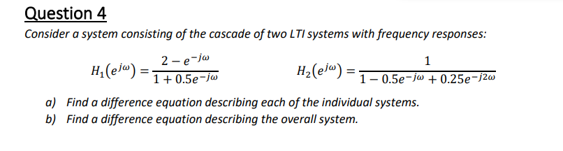 Solved Question 4 Consider a system consisting of the | Chegg.com