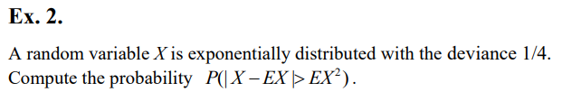 Solved Ex. 2. A random variable X is exponentially | Chegg.com
