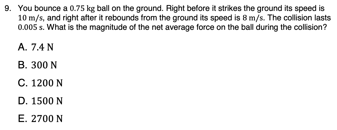 solved-9-you-bounce-a-0-75-kg-ball-on-the-ground-right-chegg