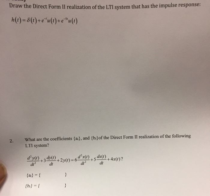 Solved Draw the Direct Form II realization of the LTI system | Chegg.com