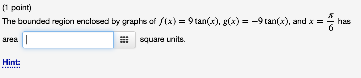Solved (1 point) Find the area of the region bounded by y = | Chegg.com