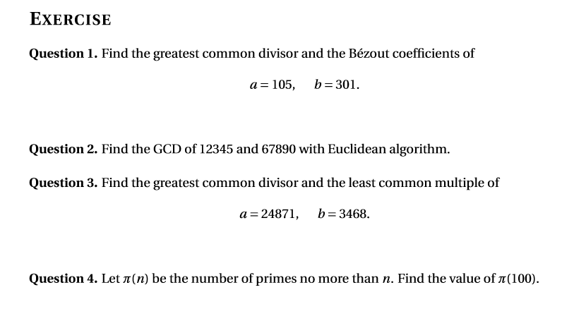 Solved EXERCISE Question 1. Find the greatest common divisor 