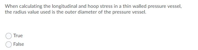 Solved When calculating the longitudinal and hoop stress in | Chegg.com
