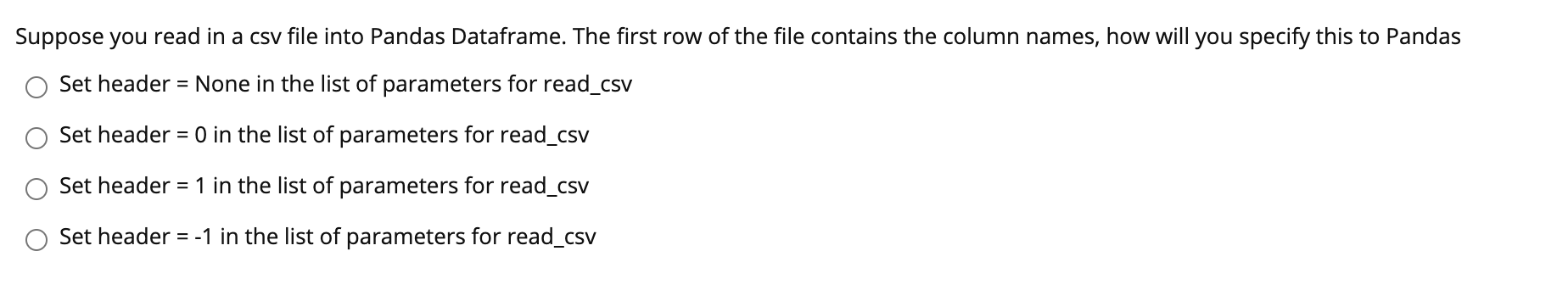 solved-suppose-you-read-in-a-csv-file-into-pandas-dataframe-chegg