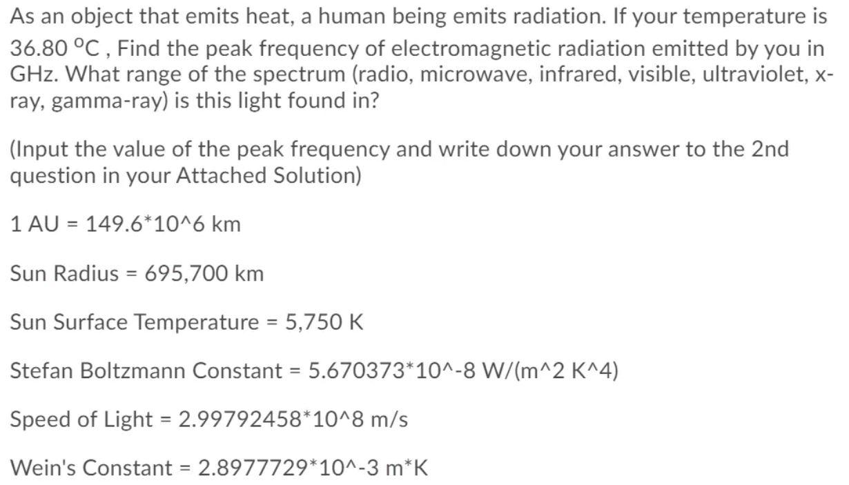 Solved As an object that emits heat, a human being emits | Chegg.com