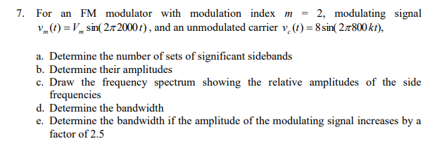Solved For an FM modulator with modulation index m=2, | Chegg.com
