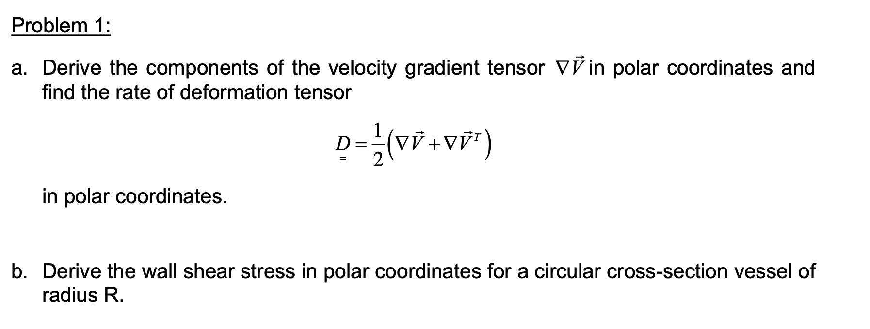 Solved a. Derive the components of the velocity gradient | Chegg.com