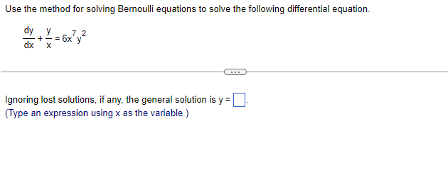 Solved Use the method for solving Bernoulli equations to | Chegg.com
