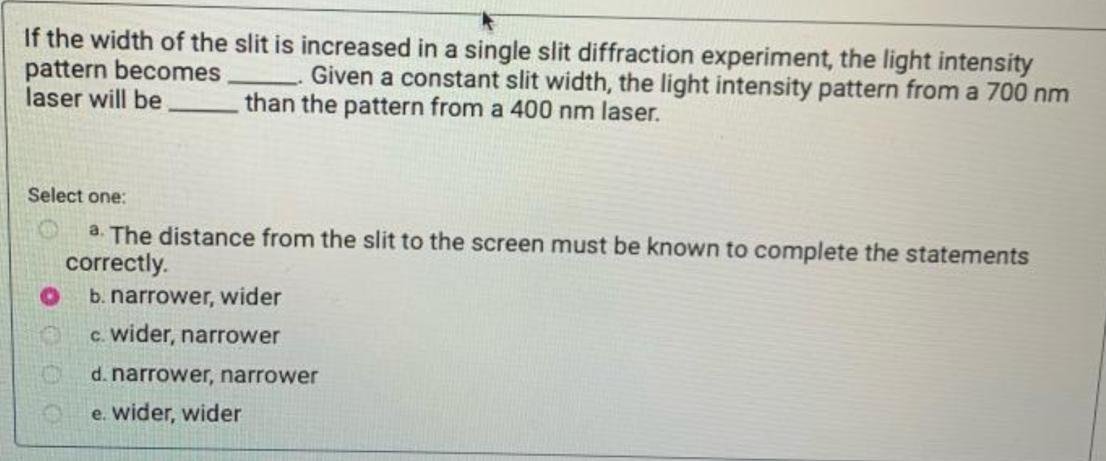 Solved If the width of the slit is increased in a single | Chegg.com