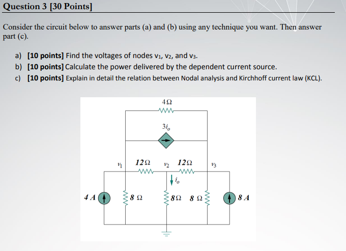 Solved Question 3 [30 Points] Consider the circuit below to | Chegg.com