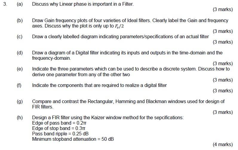 Solved 3. (a) (b) (c) (d) (e) Discuss why Linear phase is