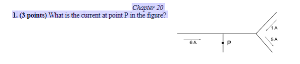 Solved Chapter 20 1. (3 points) What is the current at point | Chegg.com