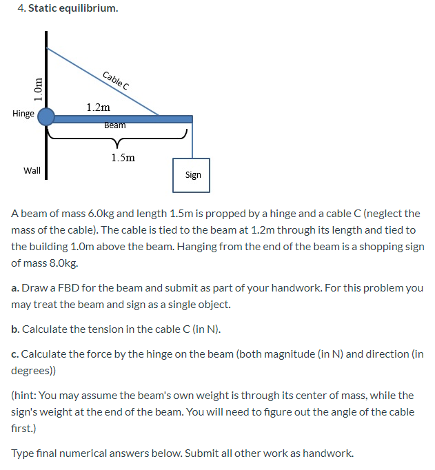 Solved 4. Static equilibrium. Cable C 1.0m 1.2m Hinge Beam | Chegg.com