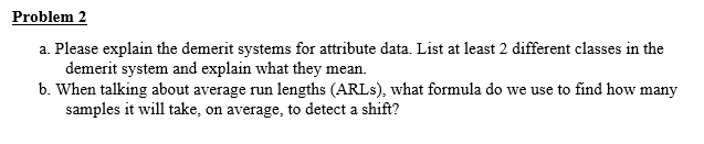 Solved Problem 2 a. Please explain the demerit systems for | Chegg.com