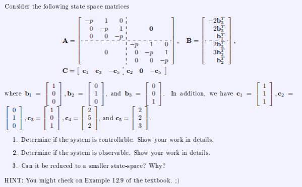 Consider the following state space matrices | Chegg.com