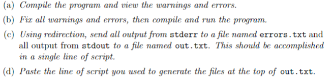 Solved (a) Compile the program and view the warnings and | Chegg.com