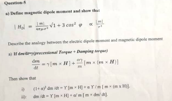 Solved a Define magnetic dipole moment and show that Chegg