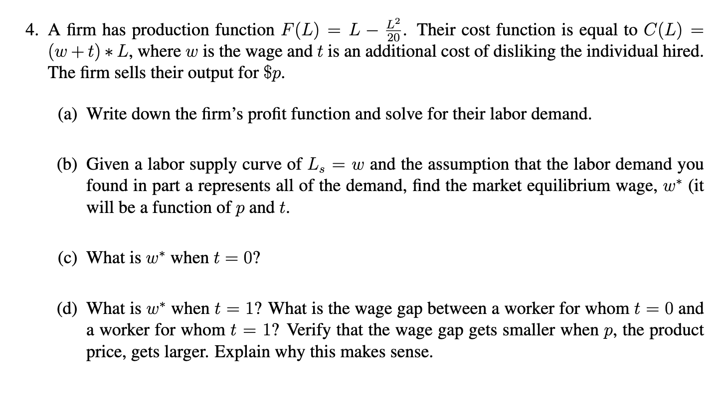 Solved 4 A Firm Has Production Function F L L 22 T Chegg Com