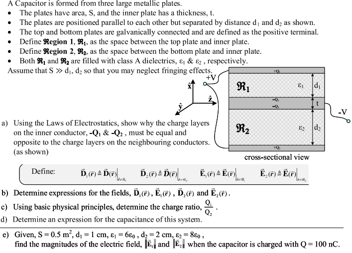 Solved A Capacitor is formed from three large metallic | Chegg.com