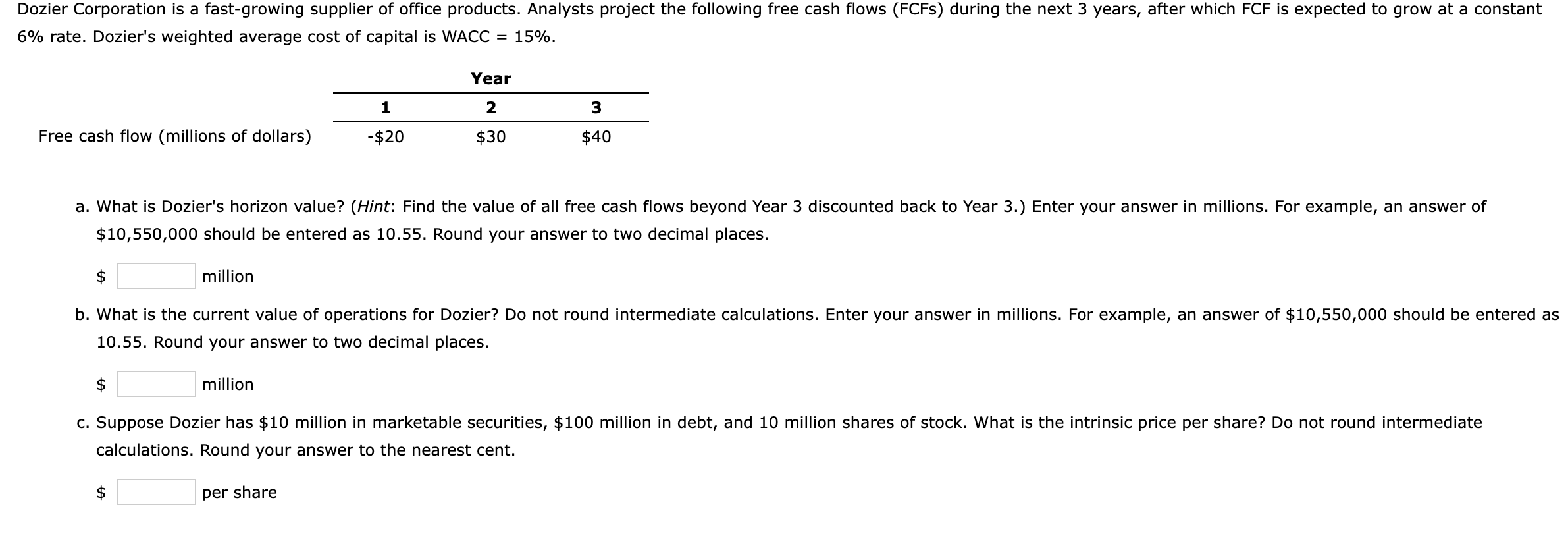 6 rate. Dozier's weighted average cost of capital is